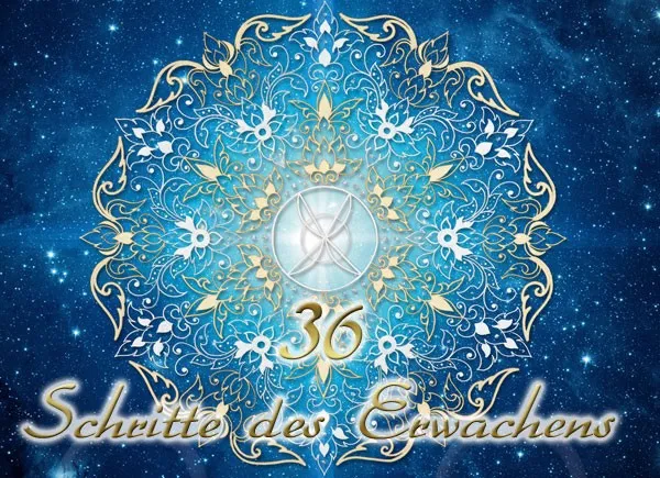 Die 36 Schritte des Erwachens Die 36 Schritte des Erwachens